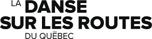 Logo de La Danse Sur Les Routes du Québec